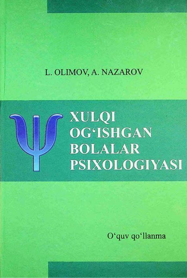Xulqi  og'ishgan bolalar psixologiyasi.