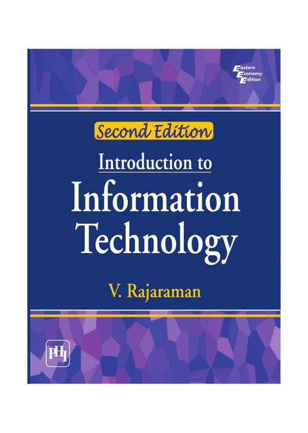 Rajaraman V.,Introduction to Information Technology, .