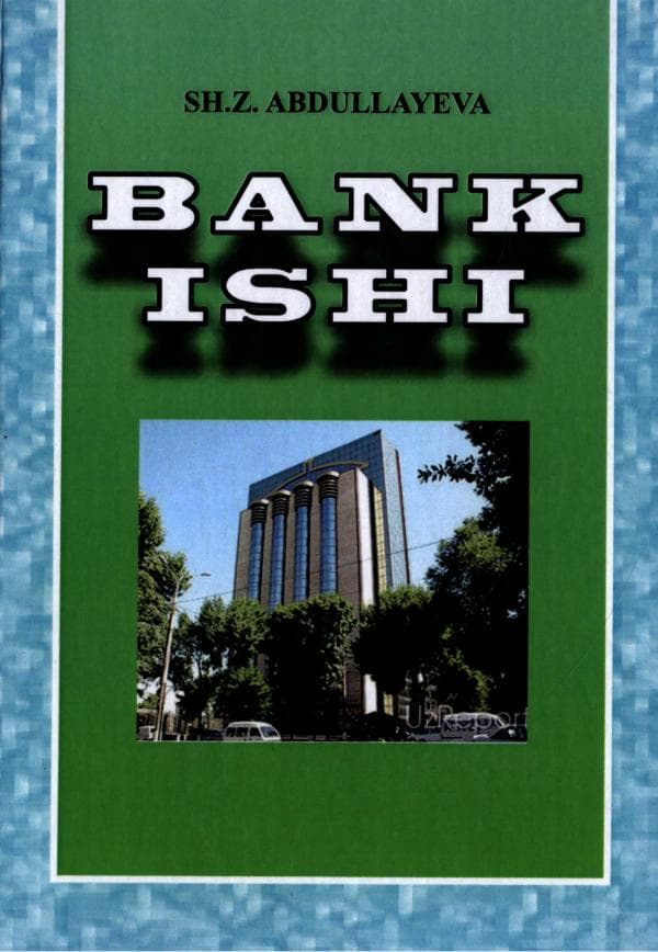 Bank ishi. Abdullayeva Sh.Z.