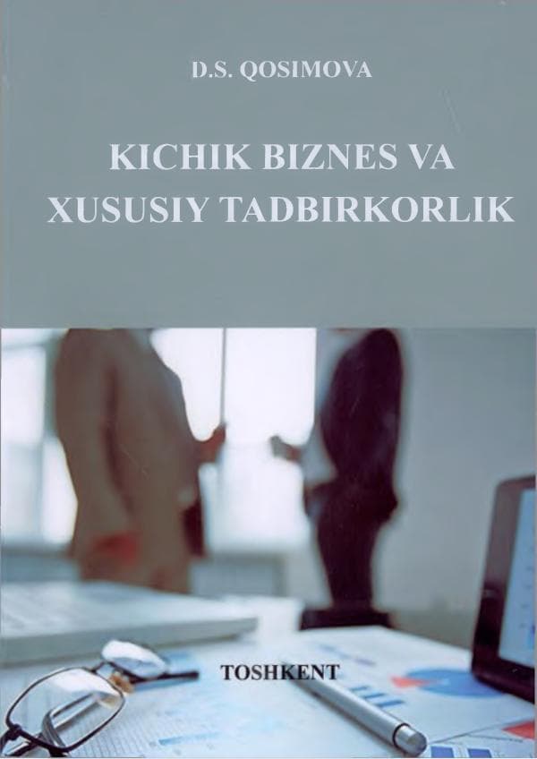 Кичик бизнес ва хусусий тадбиркорликб Қосимова Д.