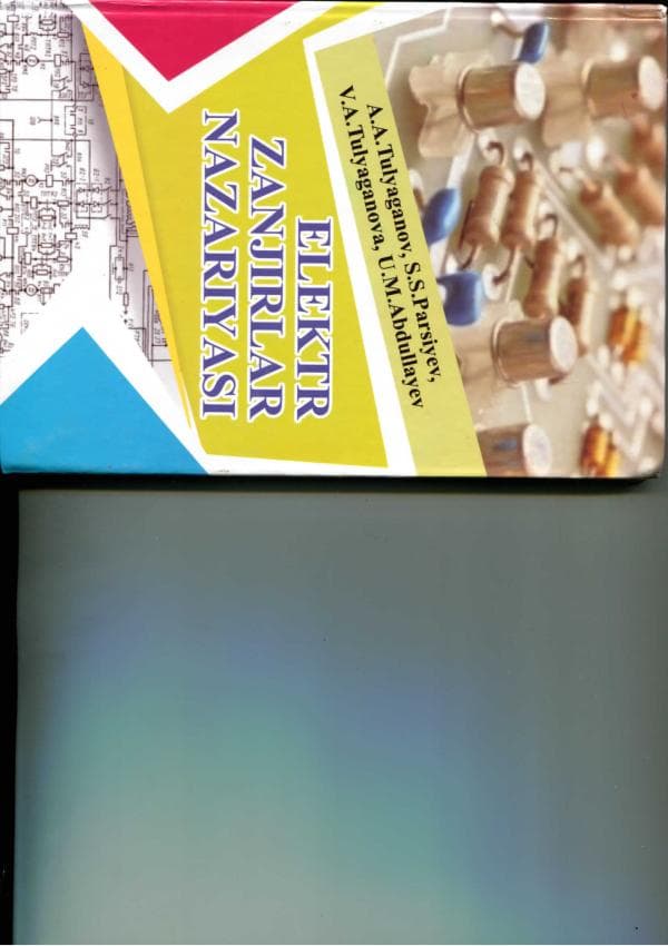 A.A. Tulyaganov, Elektr zanjirlar nazariyasi-