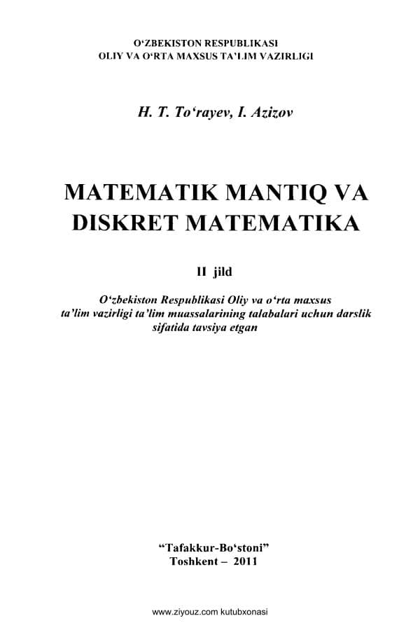 To‘rayev X. Matematik mantiq va diskret matematika. Toshkent-