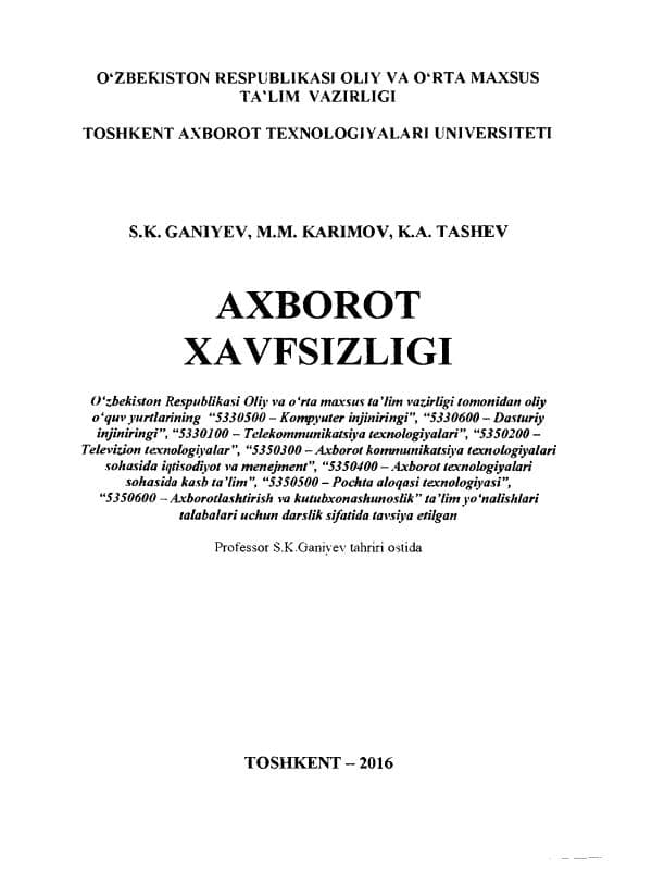 G‘aniyev S. K., Karimov M. M., Tashev K. A. “Axborot xavfsizligi”, “Fan va texnologiyalar” nashriyoti, Toshkent