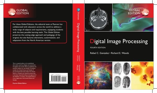 Rafael C. Gonzalez. Richard E. Woods. Digital Image Processing. Fourth  Edition.