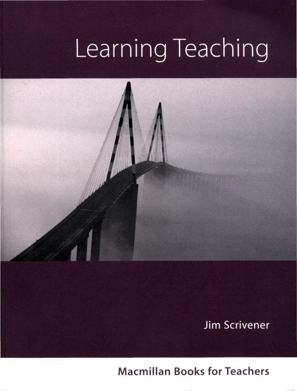 Scrivener J. Learning Teaching. Macmillan Publishers LTD.