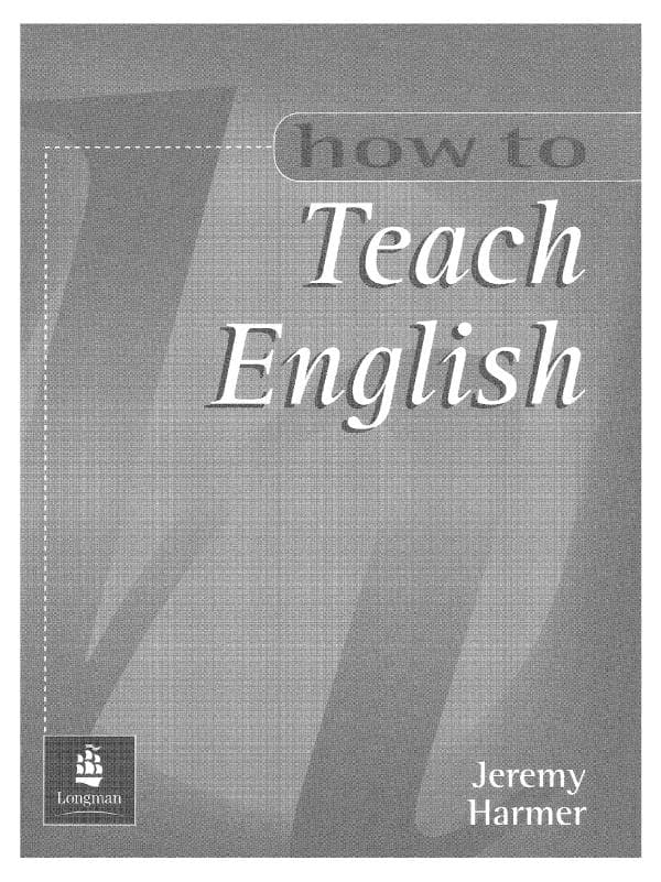 How to Teach English Harmer, Jeremy