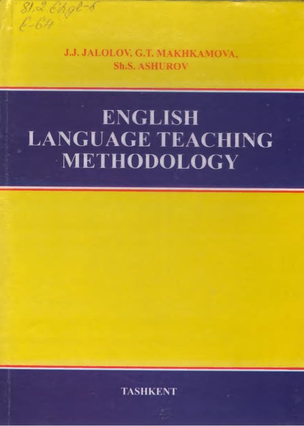 Jalolov J.J., Makhkamova G.T., Ashurov Sh.S. English Language