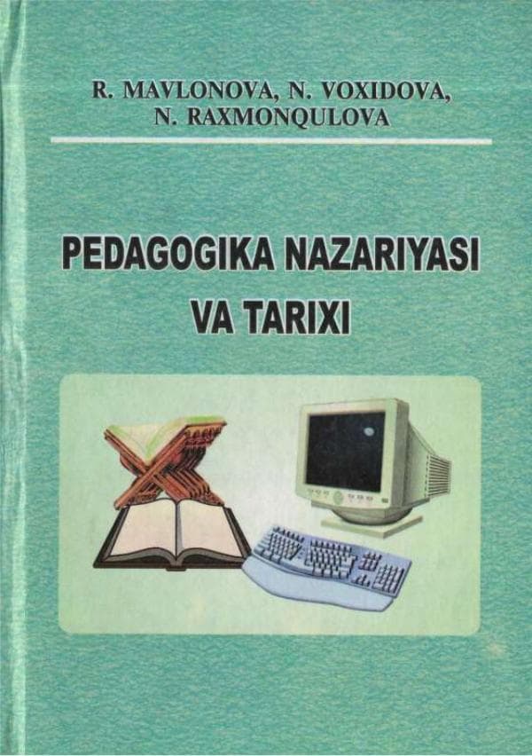 . Mavlanova R va boshqalar. Pedagogika nazariyasi va tarixi.- T.  y. “Fan va texnologiya” nashriyoti. 461 b.